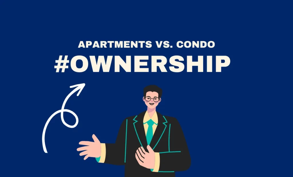 What is the difference between a condo and an apartment, Condo vs. apartment, ownership