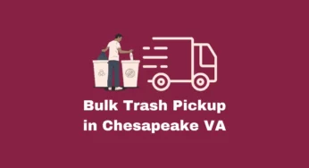 Bulk Trash Pickup in Chesapeake, VA: Everything You Need to Know